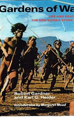 Gardens of War, Life and Death in the New Guinea Stone Age