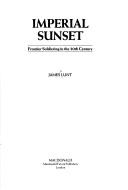 Imperial Sunset, Frontier Soldiering in the 20th Century