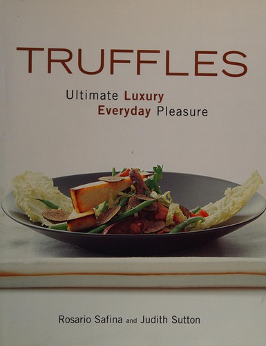 Truffles, Ultimate Luxury, Everyday Pleasure