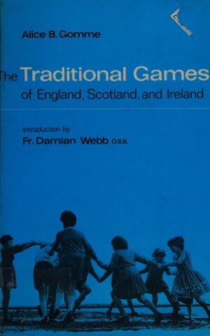 The Traditional Games of England, Scotland, and Ireland