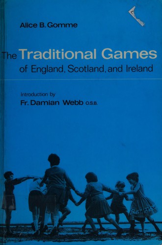 The Traditional Games of England, Scotland, and Ireland