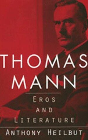 Thomas Mann, Eros and Literature