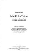 Mai Kolia Tetun. A beginner’s Course in Tetum-Praca, The Lingua Franca of East Timor