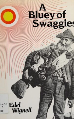 A Bluey of Swaggies