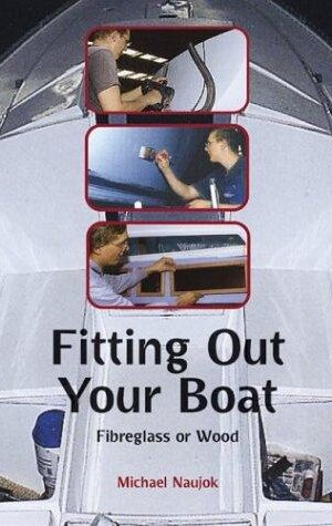 Fitting Out Your Boat in Fibreglass or Wood