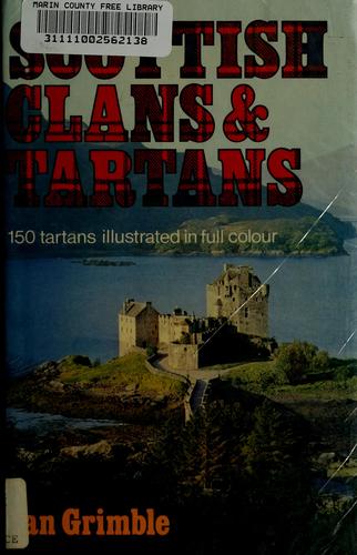 Scottish Clans & Tartans, 150 Tartans Illustrated in Full Colour