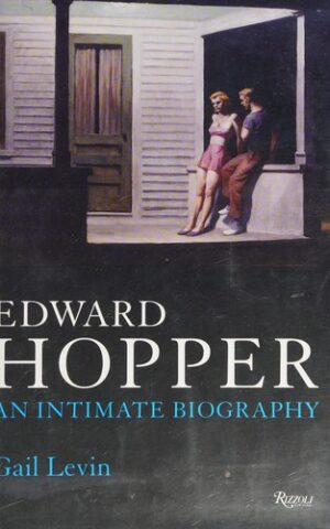 Edward Hopper, An Intimate Biography