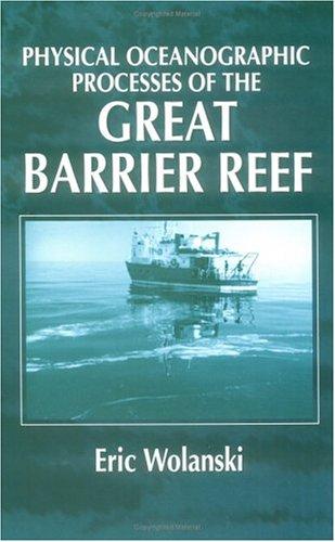 Physical Oceanographic Processes of the Great Barrier Reef