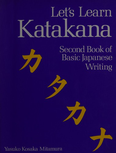 Let’s Learn Katakana, Second Book of Basic Japanese Writing