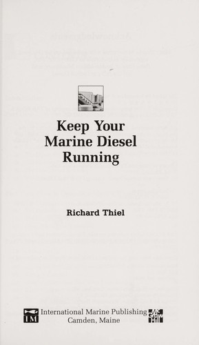 Keep Your Marine Diesel Running, Care and Preventative Maintenance for the Boater