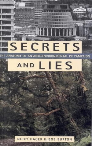 Secrets and Lies, The Anatomy of an Anti-Environmental PR Campaign