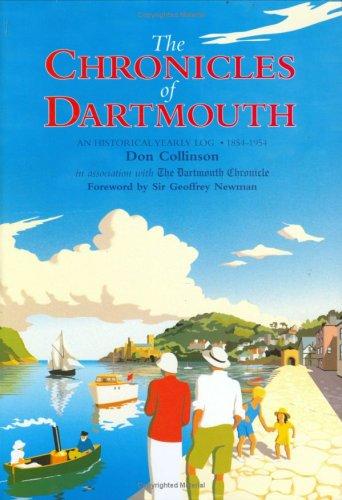 The Chronicles of Dartmouth, An Historical Yearly Log 1854 - 1954
