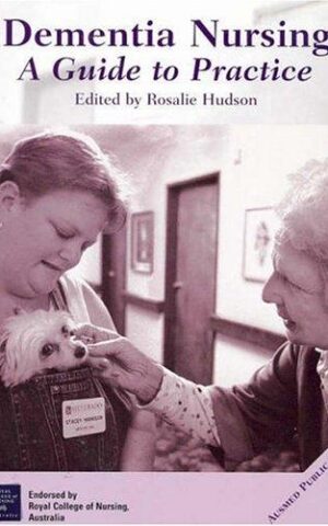 Dementia Nursing, A Guide to Practice