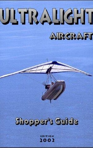 Ultralight Aircraft Shopper’s Guide Edition 2002