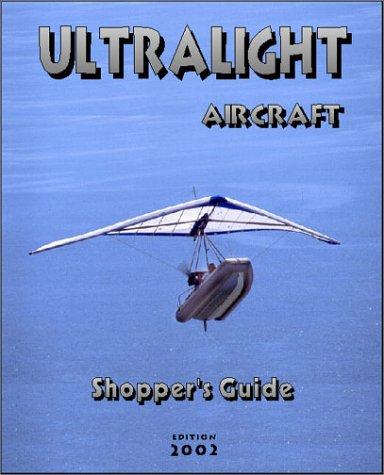 Ultralight Aircraft Shopper’s Guide Edition 2002