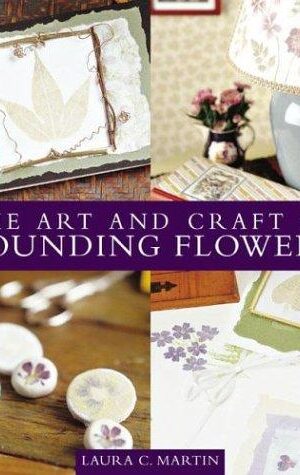 The Art and Craft of Pounding Flowers