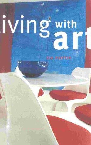 Living with Art, From Paintings & Prints to Walls, Floors, Furniture & Textiles