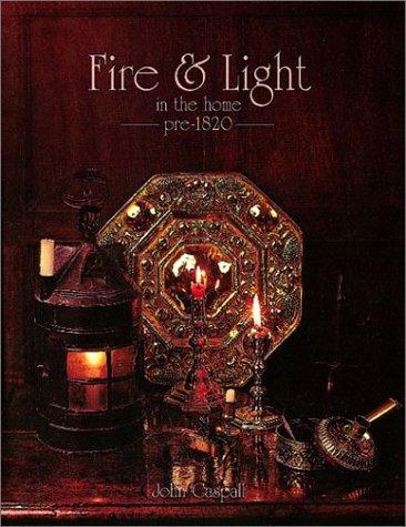 Fire & Light in the Home pre-1820