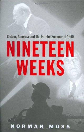 Nineteen Weeks, Britain, America and the Fateful Summer of 1940