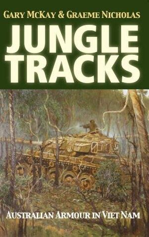 Jungle Tracks, Australian Armour in Viet Nam