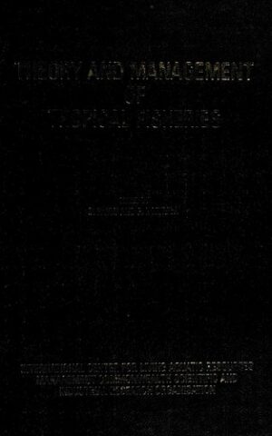 Theory and Management of Tropical Fisheries