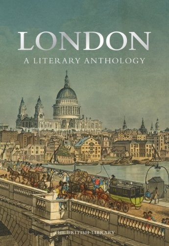 London, A Literary Anthology