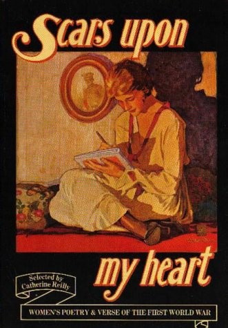 Scars Upon My Heart, Women's Poetry & Verse of the First World War