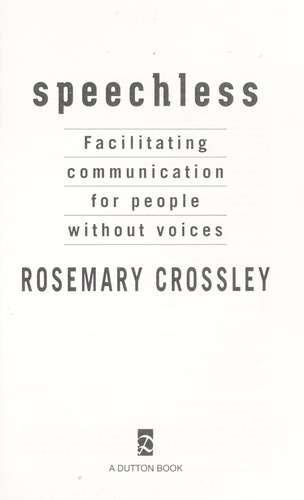 Speechless, Facilitating Communication for People Without Voices