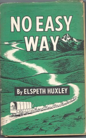 No Easy Way, A History of the Kenya Farmers’ Association and Unga Limited