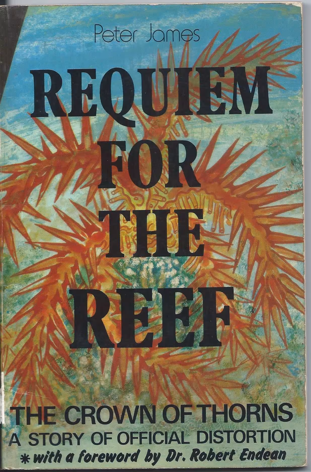Requiem for the Reef, The Crown of Thorns, A Story of Official Distortion