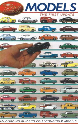 Trax Models, The First Update, An Ongoing Guide to Collecting Trax Models