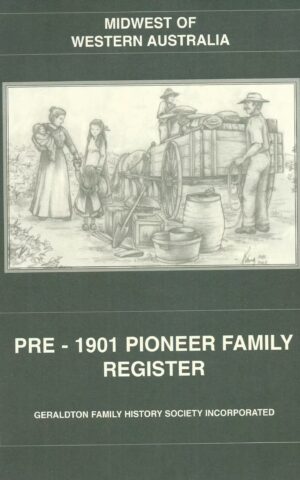 Midwest of Western Australia, Pre-1901 Pioneer Register