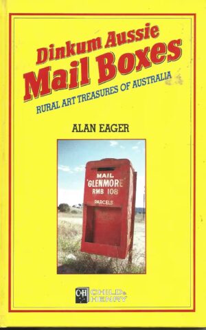Dinkum Aussie Mail Boxes, Rural Art Treasure of Australia