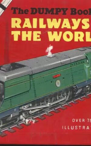 The Dumpy Book of Railways of the World