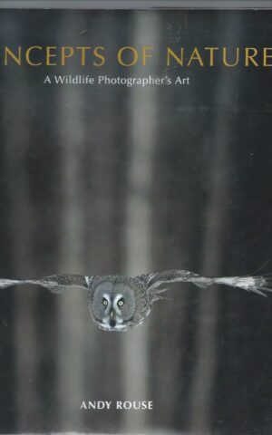 Concepts of Nature, A Wildlife Photographer’s Art