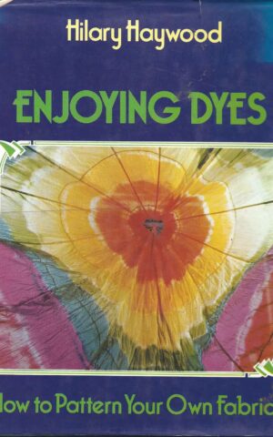 Enjoying Dyes, How To Pattern Your Own Fabrics