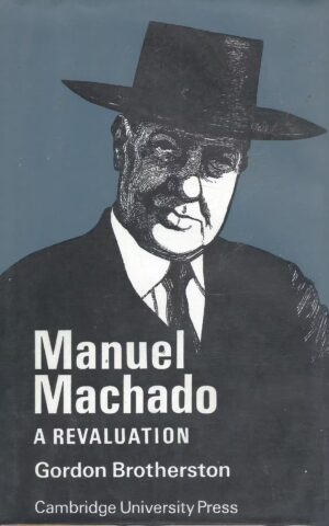Manuel Machado, A Reavaluation