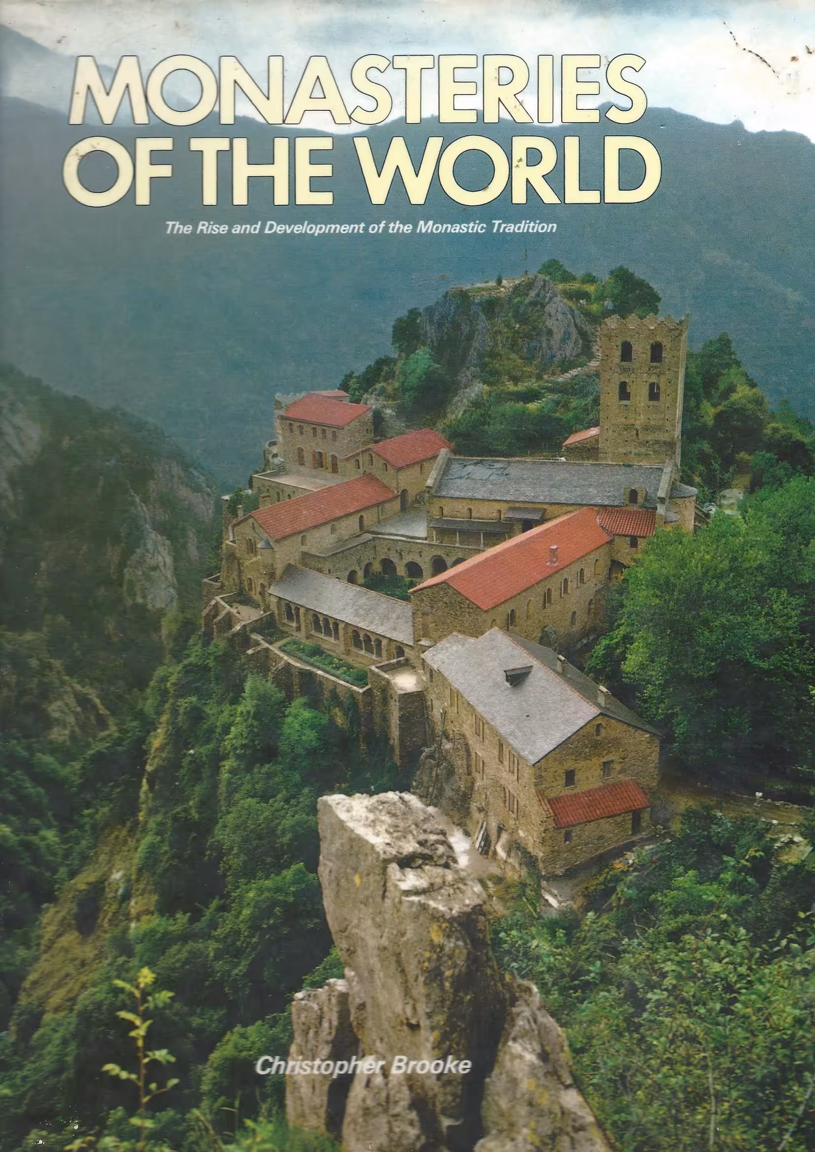 Monasteries of the World, The Rise and Development of the Monastic Tradition