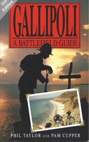Gallipoli, A Battlefield Guide