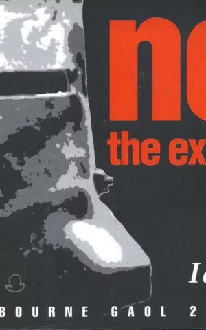 Ned the Exhibition, Old Melbourne Gaol 2001-2002
