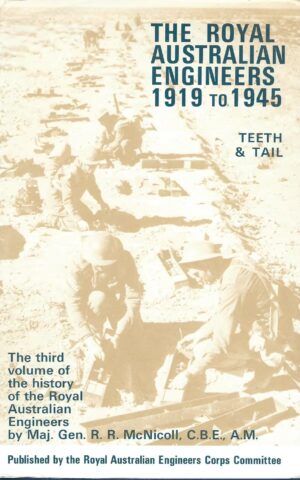 The Royal Australian Engineers 1919 to 1945