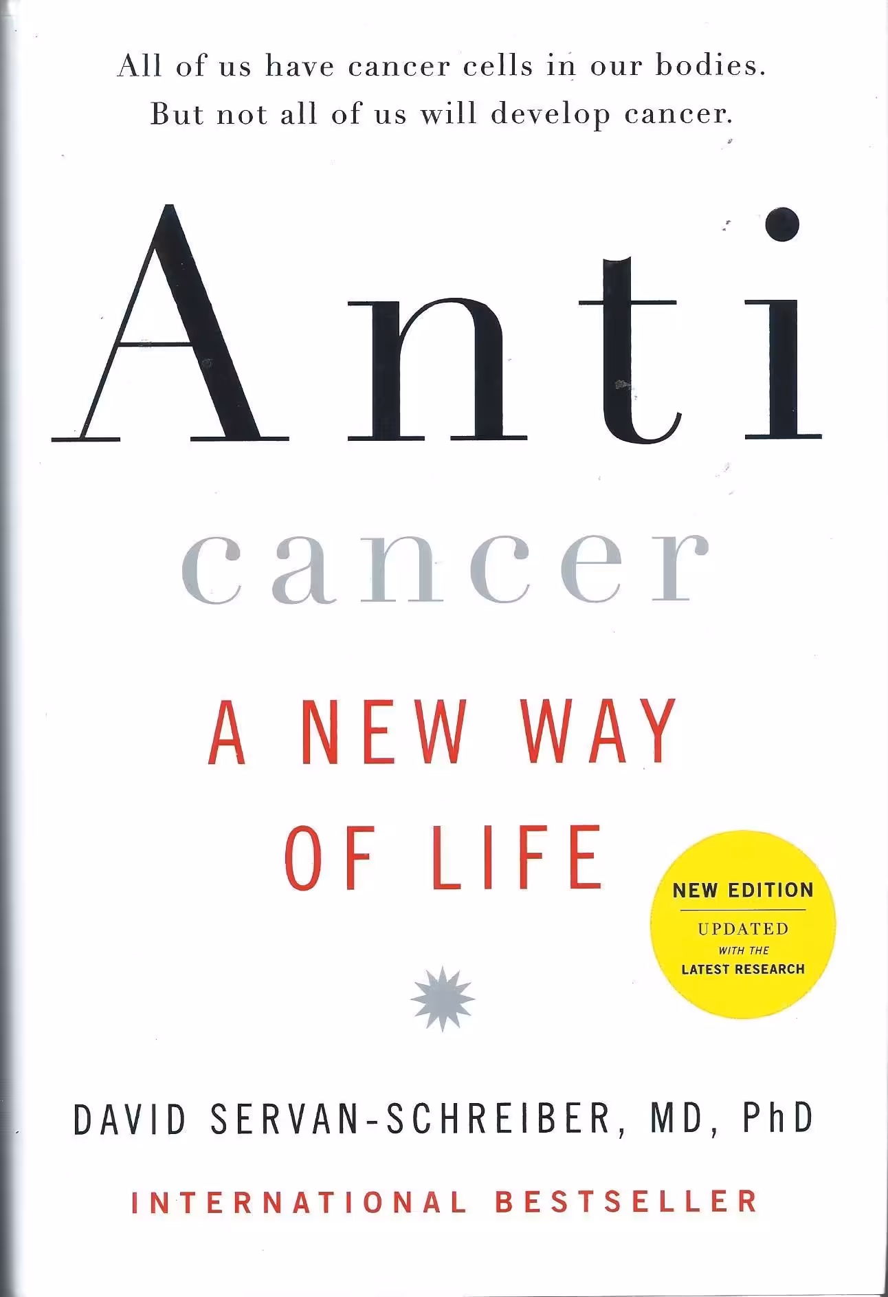 Anti-Cancer, A New Way of Life