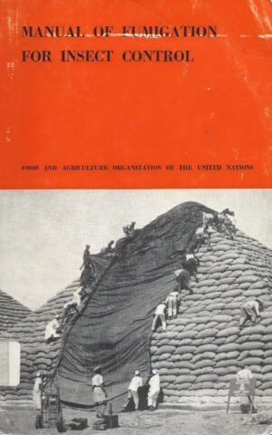 Manual of Fumigation for Insect Control