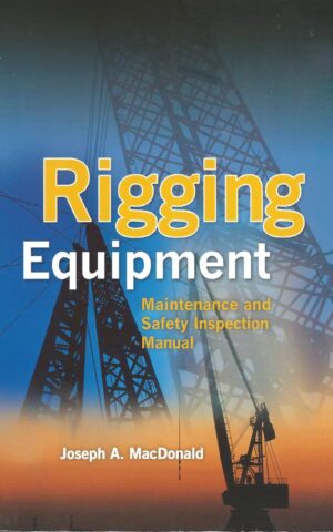 Rigging Equipment Maintenance and Safety Inspection Manual