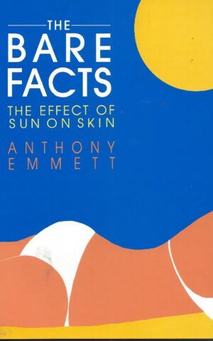 The Bare Facts, The Effect of Sun on Skin