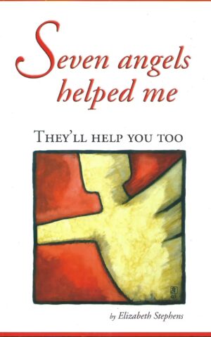 Seven Angels Helped Me, They’ll Help You Too