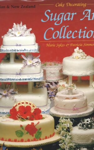 Australian & New Zealand Cake Decorating, Sugar Art Collection