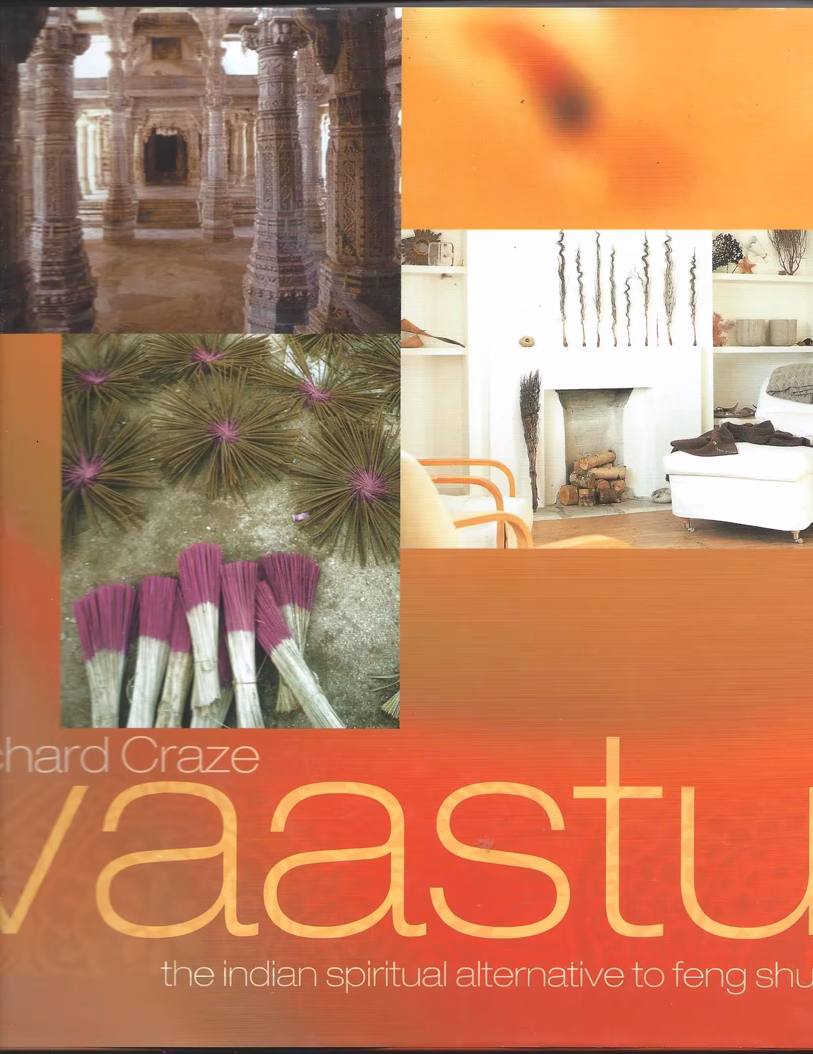 Vaastu, The Indian Spiritual Alternative to Feng Shui
