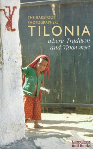 The Barefoot Photographers, Tilonia, Where Tradition and Vision Meet.