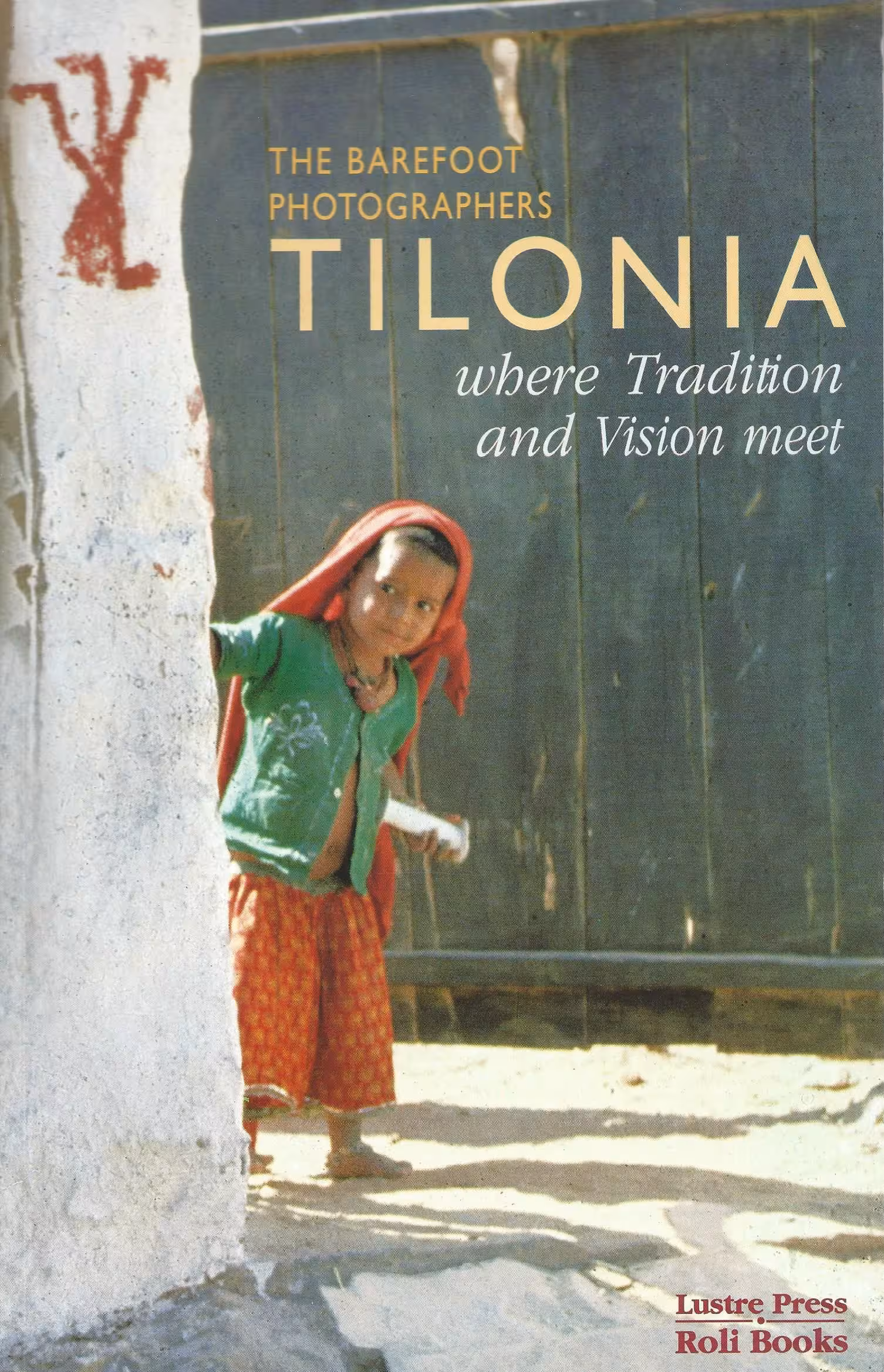 The Barefoot Photographers, Tilonia, Where Tradition and Vision Meet.
